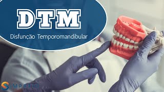 VOCÊ CONHECE A DISFUNÇÃO TEMPOROMANDIBULAR DTM SAIBA TUDO O QUE PRECISA [upl. by Yhtir308]