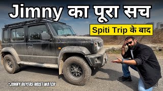 JIMNY ख़रीदना बड़ी गलती थी  Spiti Trip ने पूरी पोल खोल दी JIMNY की  JIMNY BUYERS MUST WATCH [upl. by Ruperto474]