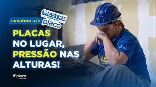 REALITY SHOW MESTRE DO DRYWALL PLACO  Placas no lugar Pressão nas alturas  Episódio 37 [upl. by Finer677]