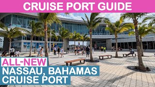 2024 Update Nassau Bahamas Cruise Port Guide [upl. by Dick]