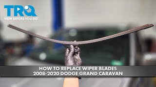 How to Replace Wiper Blades 20082020 Dodge Grand Caravan [upl. by Carlson]