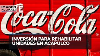 Coca Cola FEMSA realizará inversión para reactivar su operación en Acapulco [upl. by Anekam]