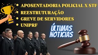 ✅REESTRUTURAÇÃO PRFPFPP NA MESA X STF X GREVE DE SERVIDORES X UNIPRF [upl. by Sualohcin687]