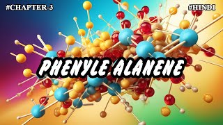 Chapter  3  Metabolism Of Amino Acids  Phenylalanine Part7  Hindi [upl. by Neelyahs]