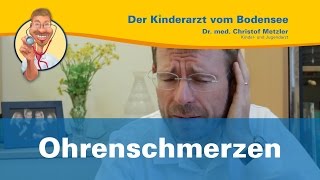 Ohrenschmerzen  Der Kinderarzt vom Bodensee [upl. by Araccat]