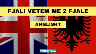 Anglisht I Fjali vetem me dy fjale I Anglisht shqip perkthim I video 411 [upl. by Swords]