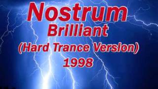 Nostrum  Brilliant Hard Trance Version [upl. by Wahlstrom616]