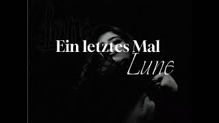 Lune  Ein letztes Mal Lyrics lyrics music deutsch france EinletztesMal luneofficiel [upl. by Jerad236]