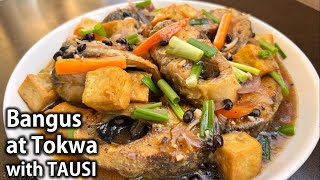 Paano magluto ng BANGUS AT TOKWA na may TAUSI  Milkfish amp Tofu with Fermented Black Beans [upl. by Asiilanna676]