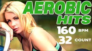 Nonstop Aerobic Hits For Fitness amp Workout Session 160 Bpm32 Count [upl. by Ahsirt922]