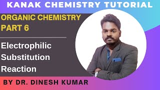 Organic Chemistry  Part 6  Electrophilic Substitution Reaction [upl. by Flatto76]