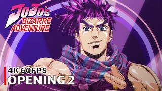 JoJos Bizarre Adventure  Opening 2 4K 60FPS  Creditless  CC [upl. by Percival364]