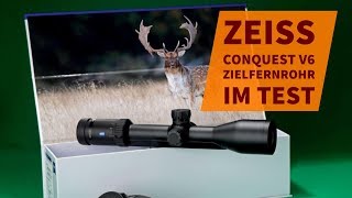 ZEISS Conquest V6 Zielfernrohr im Test Was kann die 212x50 Zieloptik für die Jagd [upl. by Monie]