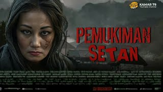 film horor indonesia terbaru 2024 PEMUKIMAN SETAN filmhororterbaru2024 filmhoror [upl. by Iorgo838]