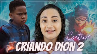 CRIANDO DION 2 TEMPORADA  Série Netflix  Crítica Sem Spoiler [upl. by Silas]