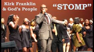 STOMP  KIRK FRANKLIN GODS PROPERTY [upl. by Ahsilad286]