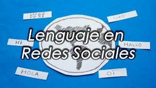 Lenguaje en las Redes Sociales [upl. by Ojillek534]