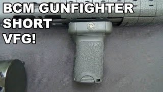 BCM Gunfighter Short Vertical Grip [upl. by Eniale]