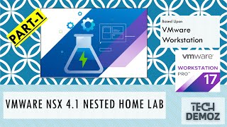 Part1  Getting Started with VMware NSX 41 in Homelab using VMware Workstation Intro amp Topology [upl. by Ydnamron245]