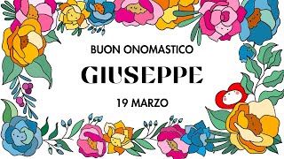 Tanti Auguri Giuseppe  Buon Onomastico 19 marzo [upl. by Dahaf319]