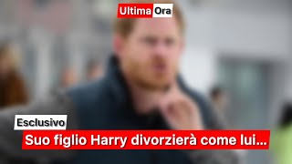 Suo figlio Harry divorzierà come lui… [upl. by Nylrats]