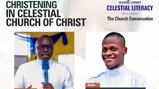 THE SIGNIFICANCE OF CHILD CHRISTENING IN CELESTIAL CHURCH OF CHRIST [upl. by Accebar519]