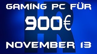 Gaming Pc für 900€ November 13 [upl. by Enaywd47]