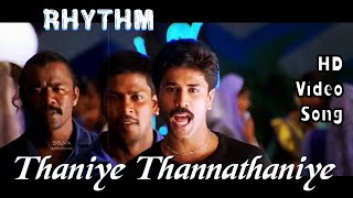 Thaniye Thananthaniye  Rhythm HD Video Song  HD Audio  Nagendra Prasad  ARRahman [upl. by Ferree258]