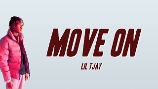 Lil Tjay  Move On Lyrics [upl. by Bonni]