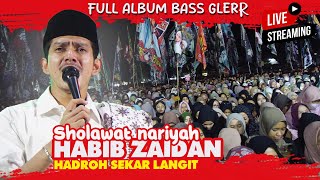 HABIB ZAIDAN BIN YAHYA FULL ALBUM SHOLAWAT BASS GLERR BIKIN CANDU SHOLAWAT NARIYAH [upl. by Yoshi]