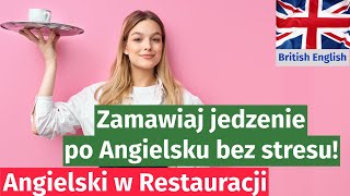 Jak Zamawiać Jedzenie w Restauracji po Angielsku Pełna Lekcja [upl. by Yrrad670]