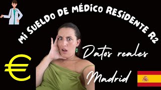 ¿CUANTO GANA un MÉDICO RESIDENTE R2 en MADRID España 🤑 Mi nómina real💲 Medicina con Inés [upl. by Eciram387]