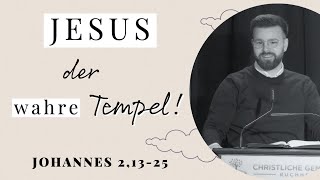 Jesus der wahre Tempel Johannes 21325  Jason [upl. by Micah894]