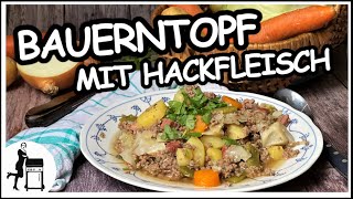 Bauerntopf mit Hackfleisch  Der FamilienOnepot  Die Frau am Grill [upl. by Esmerolda935]