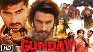 Gunday Full HD Movie in Hindi Story Explanation  Ranveer Singh  Arjun Kapoor  Priyanka Chopra [upl. by Annawal]