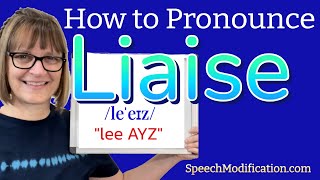 How to Pronounce Liaise [upl. by Sarene]