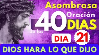 cuaresma DIA 21 DIOS HARA LO que DIJO que HARIA  Sal 97 ASOMBROSA ORACIÓN D LOS 40 DIAS 🙏 [upl. by Onirotciv]