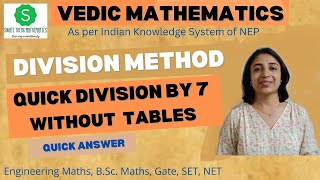 Quick Division by 7  Division method Vedic math bsc  vedic maths division method [upl. by Laflam]