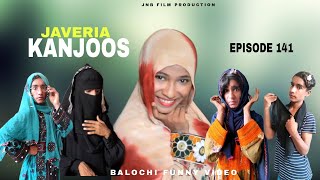 JAVERIA KANJOOSEPISODE 141 BALOCHI FUNNY VIDEOjaveria nazbalochentertainment [upl. by Krisha]