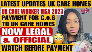 UPDATES FROM UK CARE HOMES  PAYMENT FOR CoS TO UK CARE HOMES NOW LEGAL amp OFFICIAL  UK CARE VISA [upl. by Alleahcim]