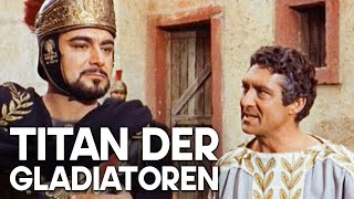 Titan der Gladiatoren  Antikes Rom  Filmklassiker [upl. by Marelda]