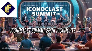 Iconoclast Summit 2024 Expert Tips Exposed [upl. by Nojram]