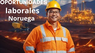 Grandes oportunidades laborales en Noruega [upl. by Barraza]