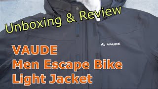 VAUDE Mens Escape Bike Light Jacket  UNBOXING amp REVIEW [upl. by Haizek106]