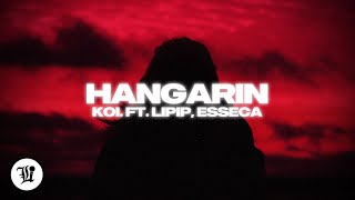 koi  Hangarin feat Lipip esseca [upl. by Yolanthe152]