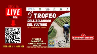 LIVE 5° Trofeo Aglianico del Vulture 2024 Forenza  Maschito 0482024 [upl. by Haizek761]