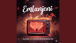 ZeroOne  Emlanjeni Official Audio feat Dj GunDo SA amp Racha Kill [upl. by Etakyram]