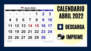 CALENDARIO ABRIL 2022  PARA IMPRIMIR Y DESCARGAR GRATIS [upl. by Aicnarf]