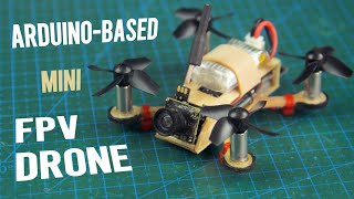 Make a TINY Arduino Drone with FPV Camera  Will It Fly [upl. by Held]