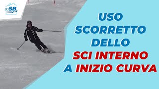 ERRORI TECNICA SCI  Uso scorretto dello sci interno a inizio curva [upl. by Pomcroy]